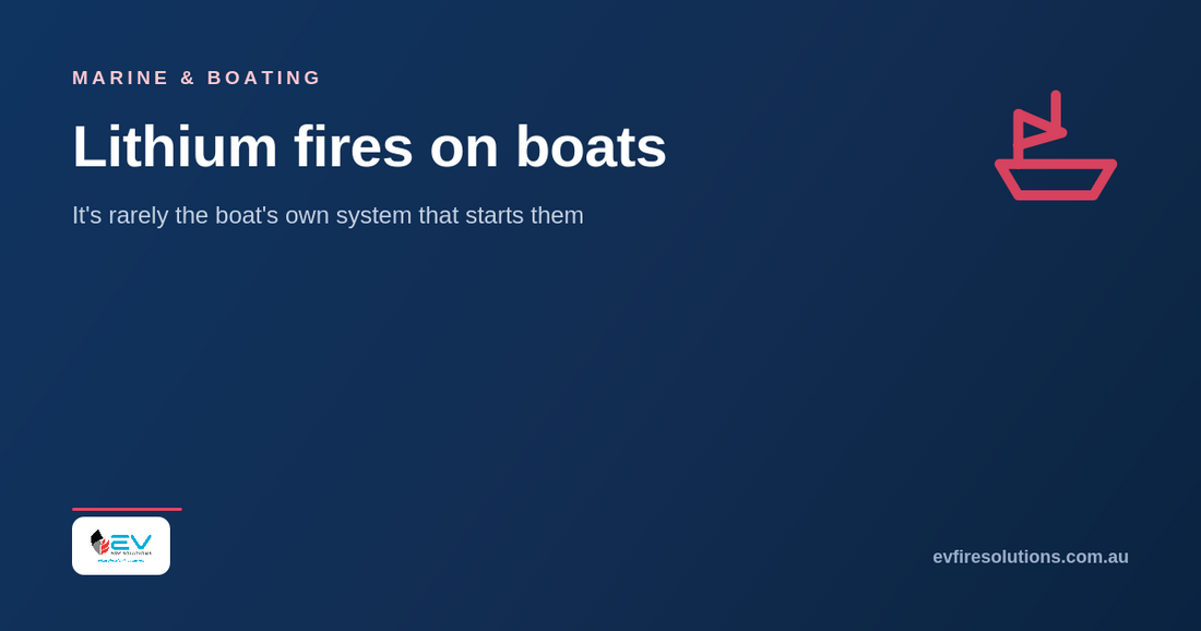 Lithium batteries on boats: it's rarely the boat's system that starts the fire